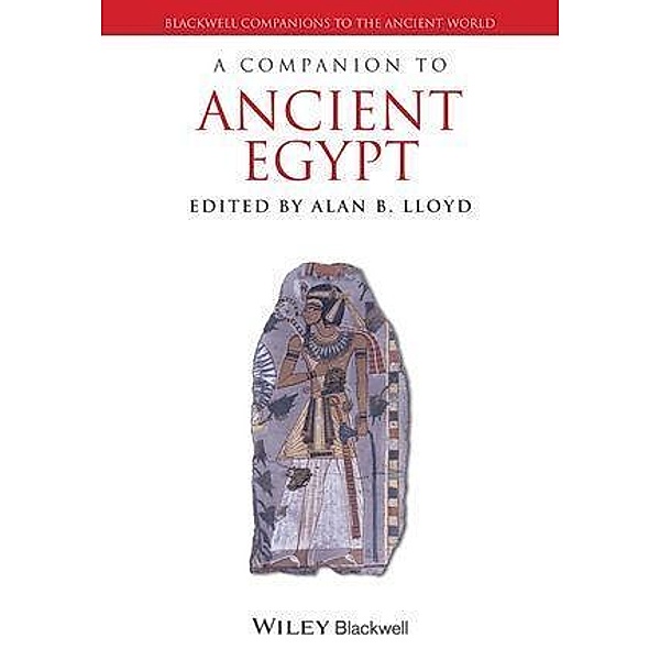 A Companion to Ancient Egypt
