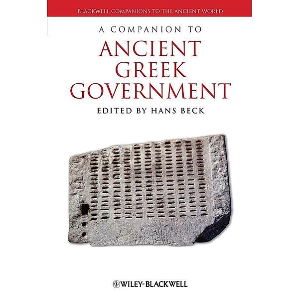 A Companion to Ancient Greek Government, Hans Beck