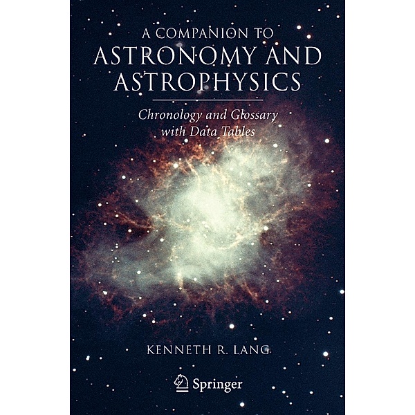 A Companion to Astronomy and Astrophysics, Kenneth R. Lang