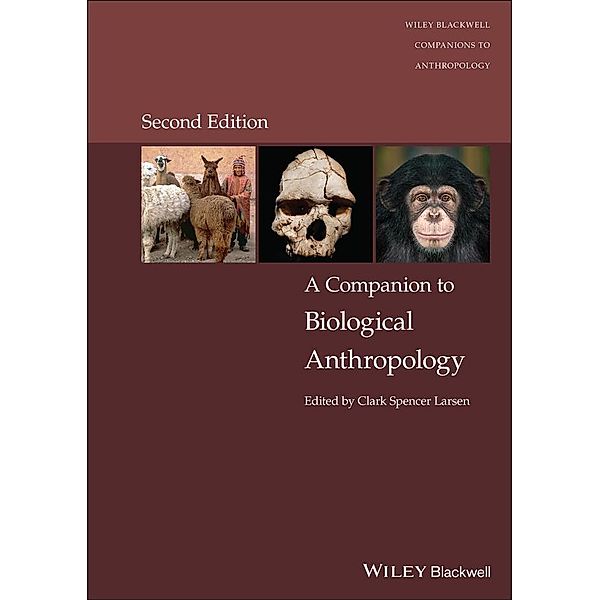 A Companion to Biological Anthropology / Blackwell Companions to Anthropology