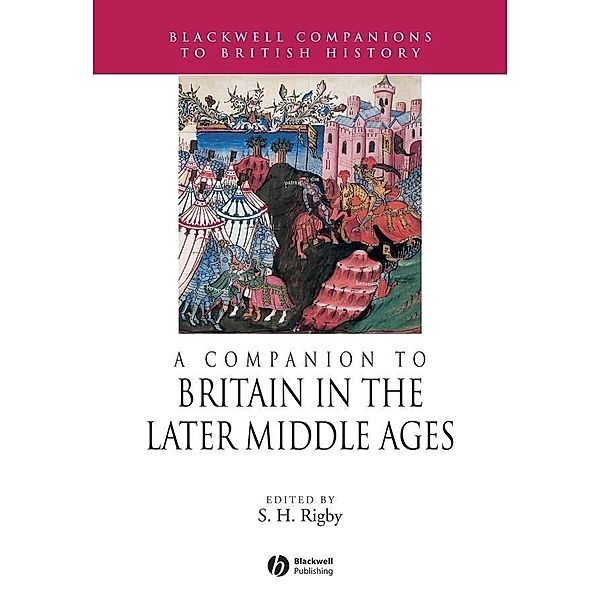 A Companion to Britain in the Later Middle Ages / Blackwell Companions to Literature and Culture