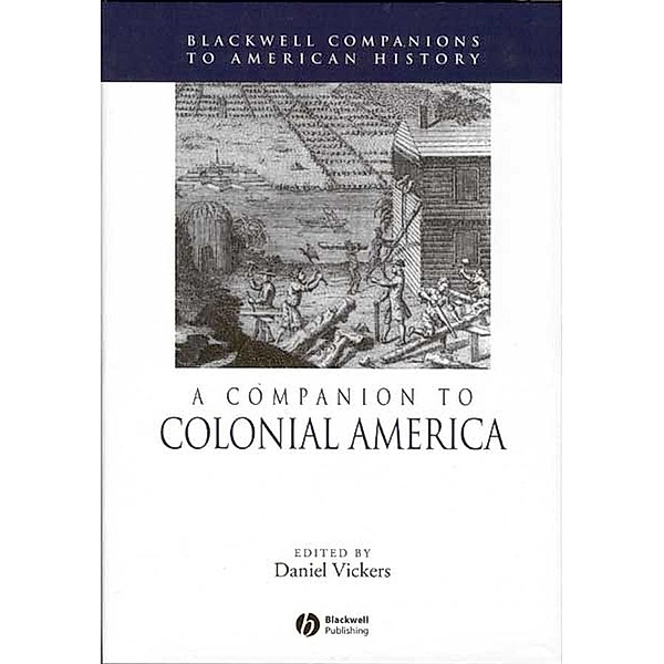 A Companion to Colonial America / Blackwell Companions to American History