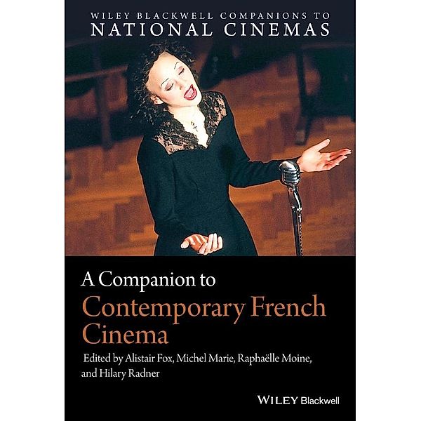 A Companion to Contemporary French Cinema / CNCZ - The Wiley-Blackwell Companions to National Cinemas