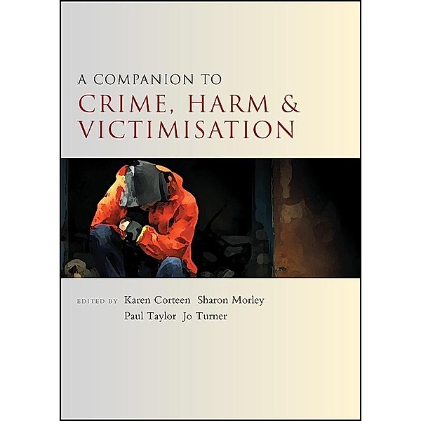 A Companion to Crime, Harm and Victimisation