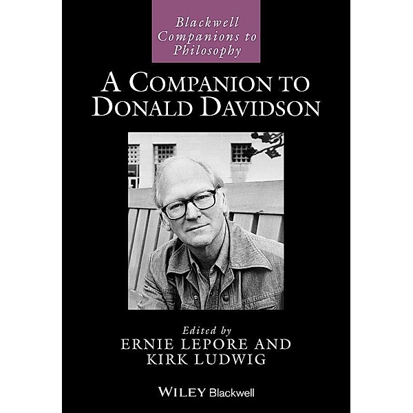 A Companion to Donald Davidson / Blackwell Companions to Philosophy