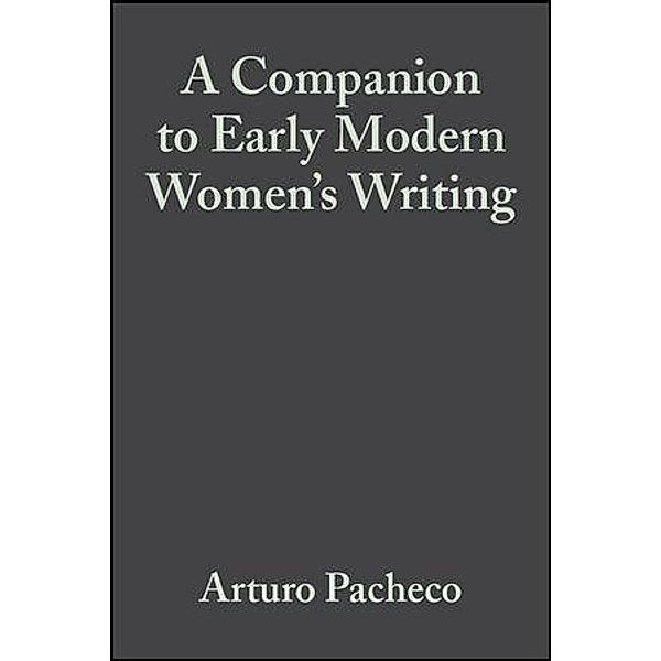 A Companion to Early Modern Women's Writing / Blackwell Companions to Literature and Culture