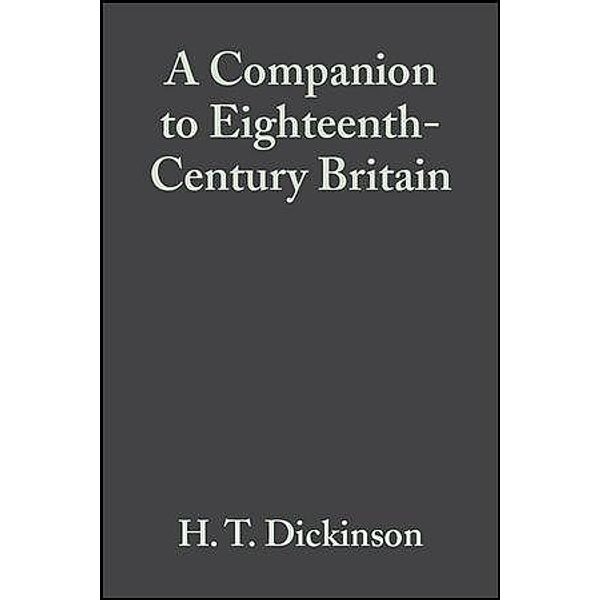 A Companion to Eighteenth-Century Britain / Blackwell Companions to Literature and Culture