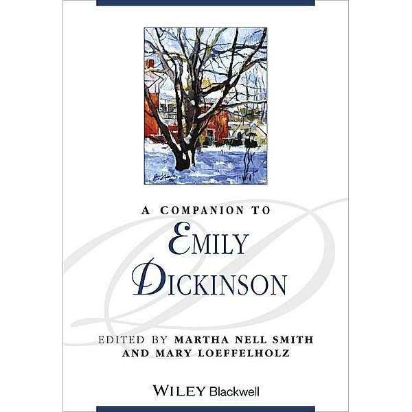 A Companion to Emily Dickinson / Blackwell Companions to Literature and Culture