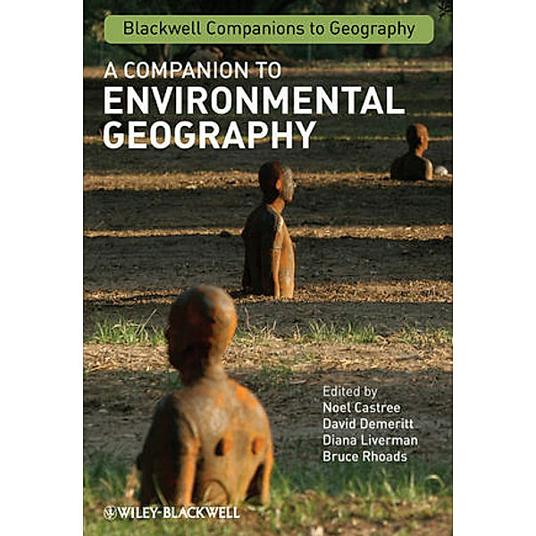 A Companion to Environmental Geography, Castree, Demeritt, Liverman