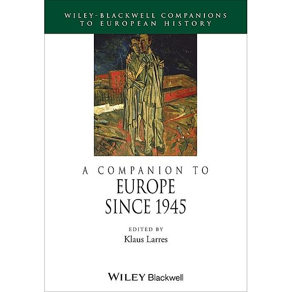 A Companion to Europe Since 1945