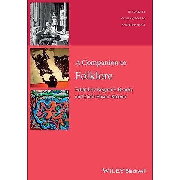 A Companion to Folklore / Blackwell Companions to Anthropology