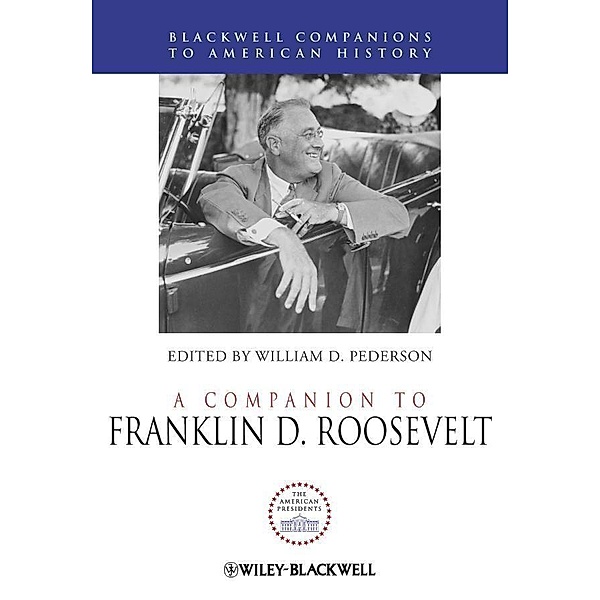 A Companion to Franklin D. Roosevelt