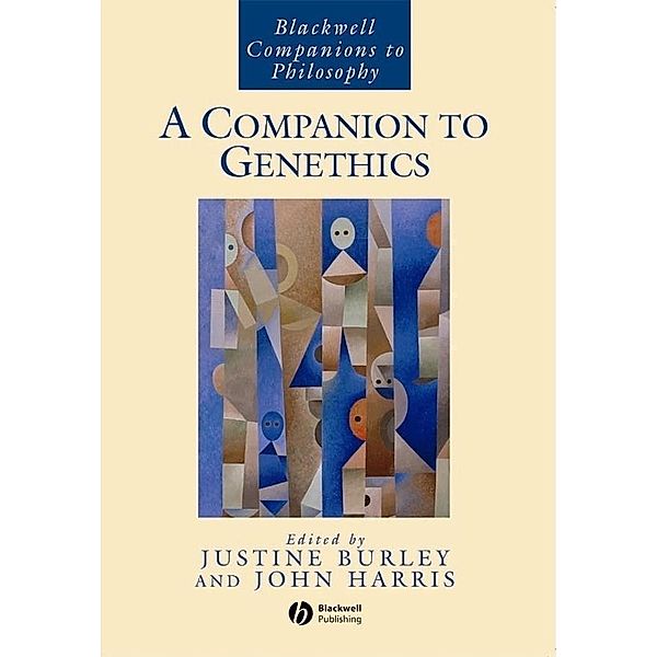 A Companion to Genethics / Blackwell Companions to Philosophy