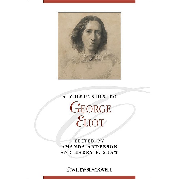 A Companion to George Eliot / Blackwell Companions to Literature and Culture