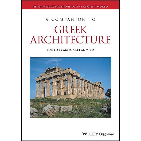 A Companion to Greek Architecture / Blackwell Companions to the Ancient World