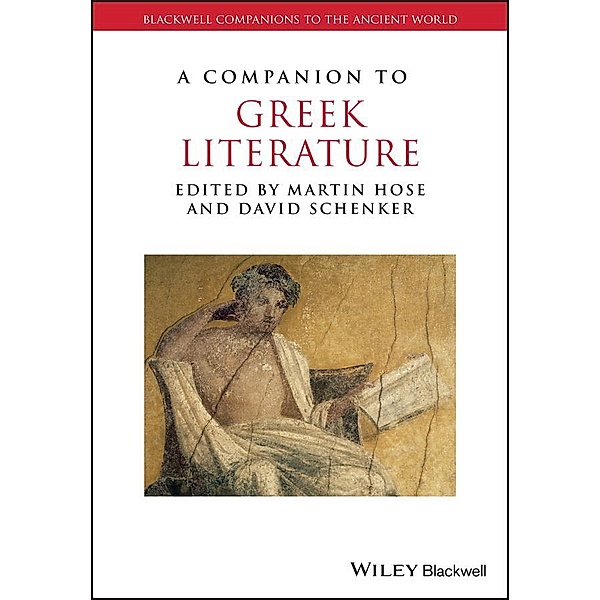 A Companion to Greek Literature / Blackwell Companions to the Ancient World