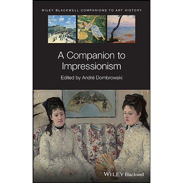 A Companion to Impressionism