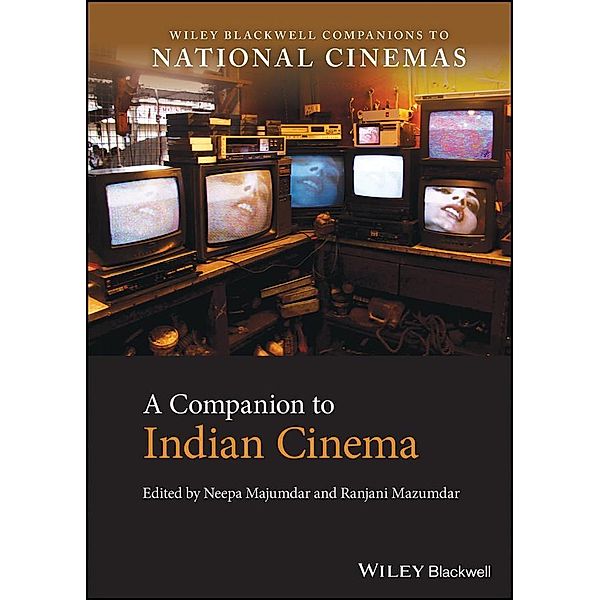 A Companion to Indian Cinema / CNCZ - The Wiley-Blackwell Companions to National Cinemas
