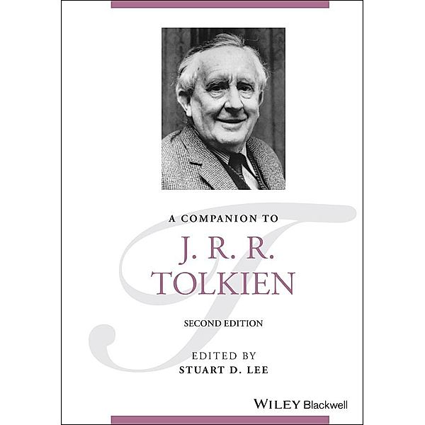 A Companion to J. R. R. Tolkien / Blackwell Companions to Literature and Culture