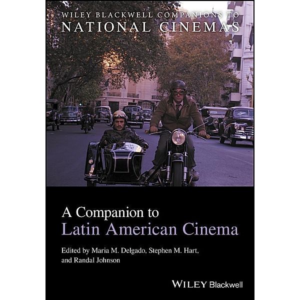 A Companion to Latin American Cinema / CNCZ - The Wiley-Blackwell Companions to National Cinemas