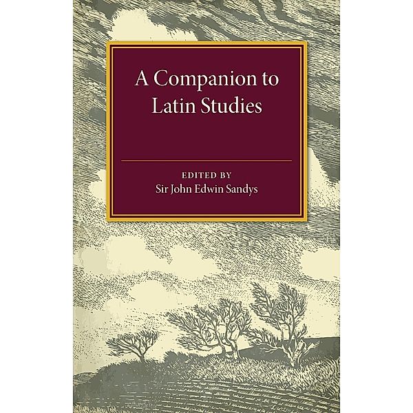 A Companion to Latin Studies, John Edwyn Sandys