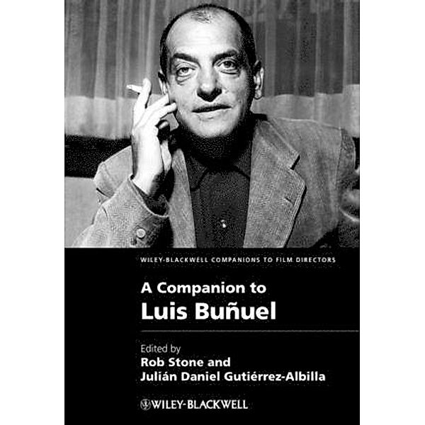 A Companion to Luis Bu?uel / WBCF - Wiley-Blackwell Companions to Film Directors