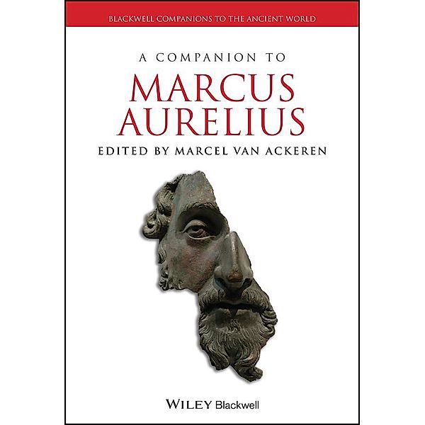 A Companion to Marcus Aurelius / Blackwell Companions to the Ancient World
