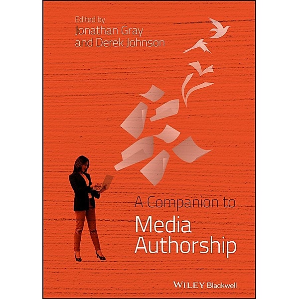 A Companion to Media Authorship