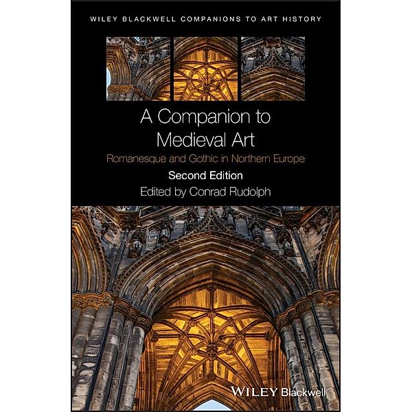 A Companion to Medieval Art / Blackwell Companions to Art History