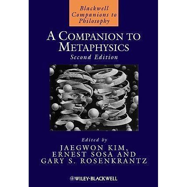 A Companion to Metaphysics / Blackwell Companions to Philosophy
