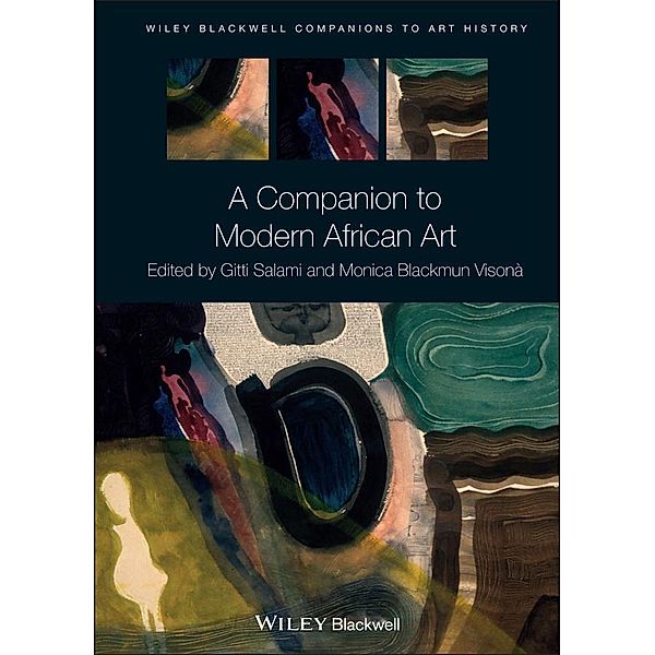 A Companion to Modern African Art / Blackwell Companions to Art History