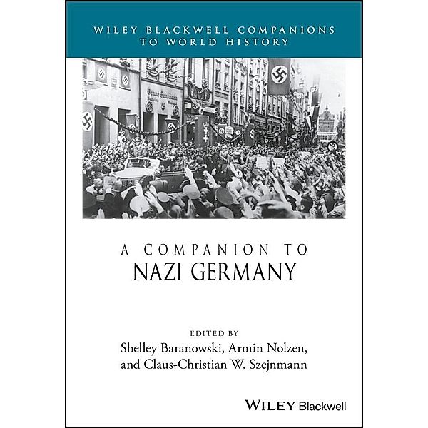 A Companion to Nazi Germany / Blackwell Companions to World History