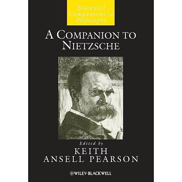 A Companion to Nietzsche / Blackwell Companions to Philosophy