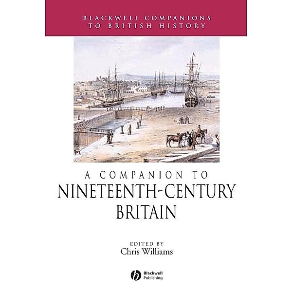 A Companion to Nineteenth-Century Britain / Blackwell Companions to Literature and Culture