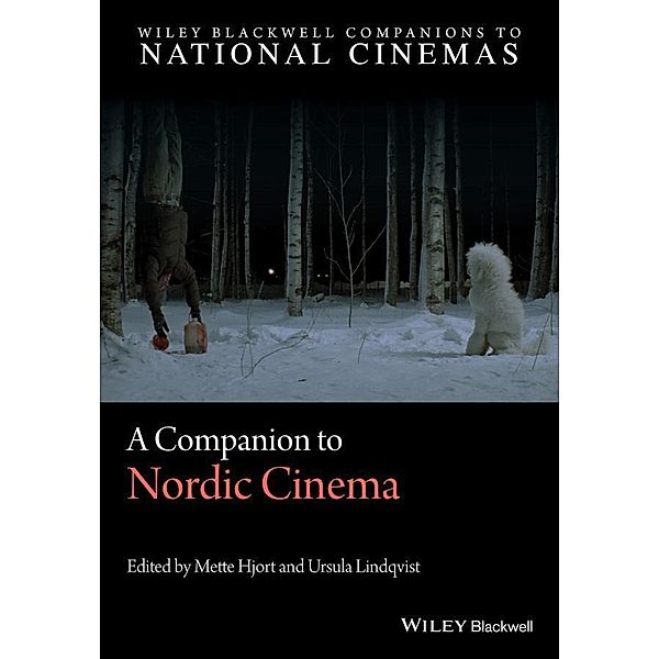 A Companion to Nordic Cinema / CNCZ - The Wiley-Blackwell Companions to National Cinemas, Mette Hjort, Ursula Lindqvist