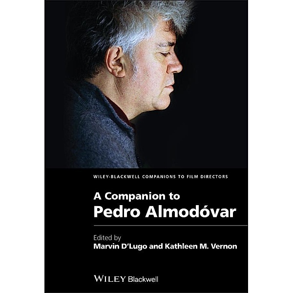 A Companion to Pedro Almodóvar / WBCF - Wiley-Blackwell Companions to Film Directors