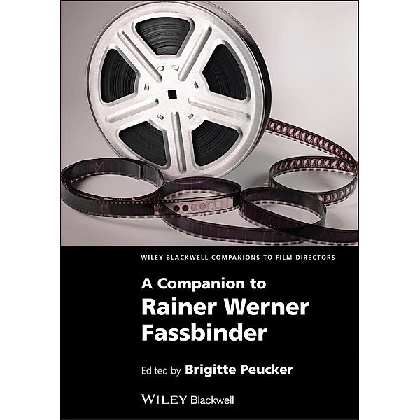 A Companion to Rainer Werner Fassbinder / WBCF - Wiley-Blackwell Companions to Film Directors