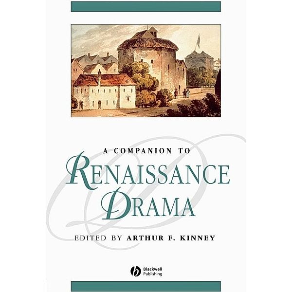 A Companion to Renaissance Drama