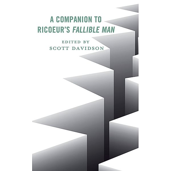 A Companion to Ricoeur's Fallible Man / Studies in the Thought of Paul Ricoeur