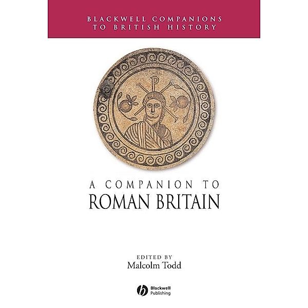 A Companion to Roman Britain / Blackwell Companions to Literature and Culture