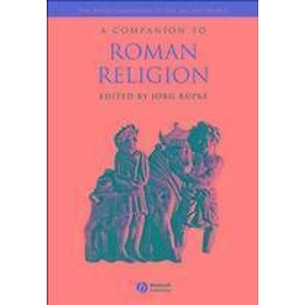 A Companion to Roman Religion / Blackwell Companions to the Ancient World