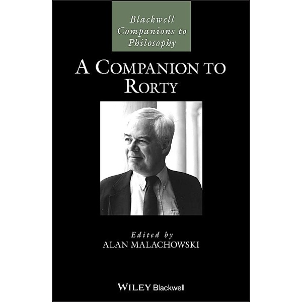 A Companion to Rorty / Blackwell Companions to Philosophy