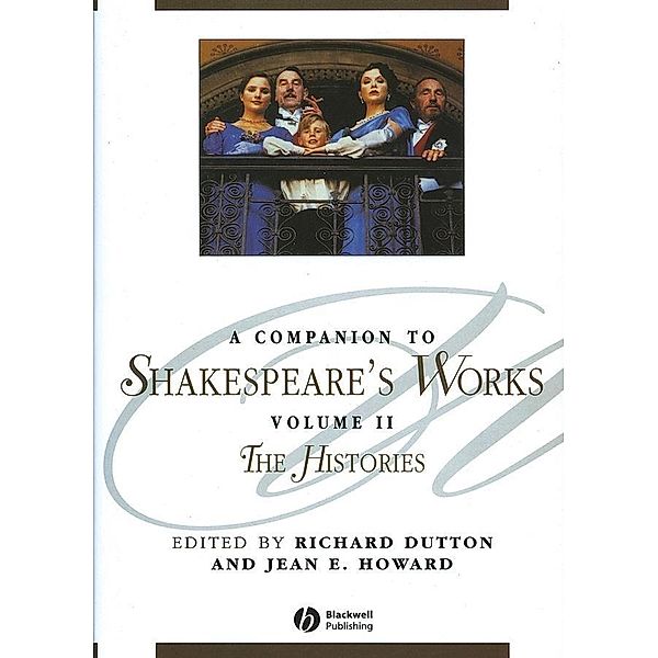 A Companion to Shakespeare's Works, Volume II / Blackwell Companions to Literature and Culture Bd.2