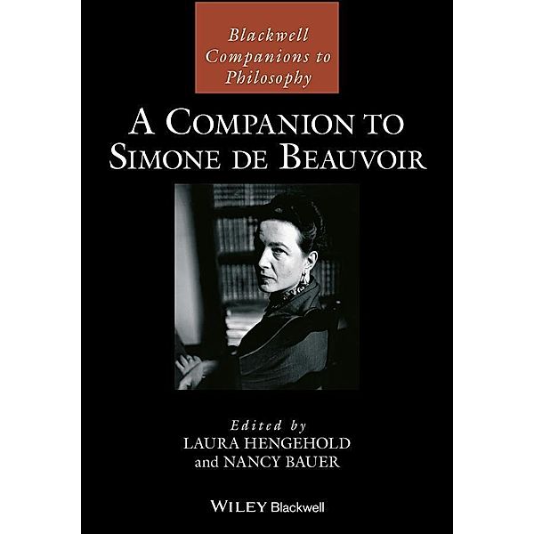 A Companion to Simone de Beauvoir / Blackwell Companions to Philosophy