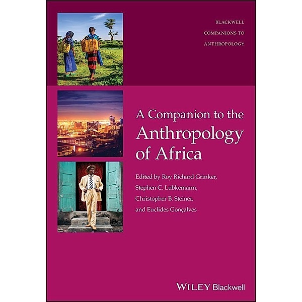 A Companion to the Anthropology of Africa / Blackwell Companions to Anthropology