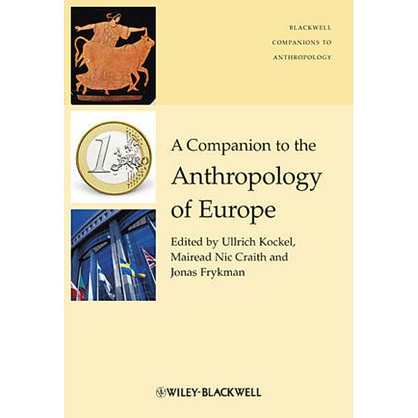 A Companion to the Anthropology of Europe