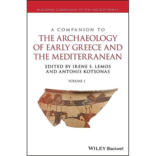 A Companion to the Archaeology of Early Greece and the Mediterranean / Blackwell Companions to the Ancient World