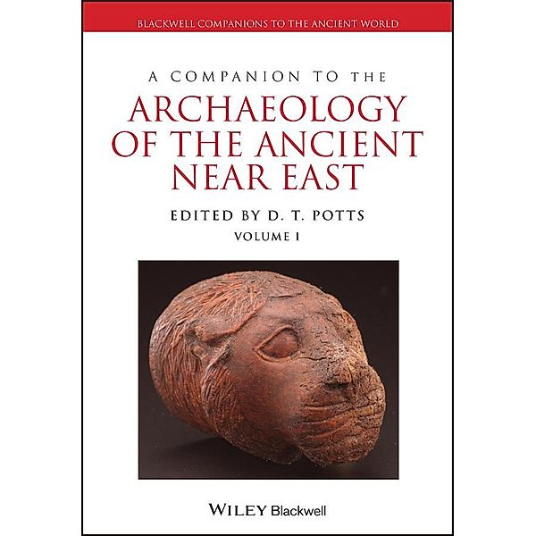 A Companion to the Archaeology of the Ancient Near East / Blackwell Companions to the Ancient World
