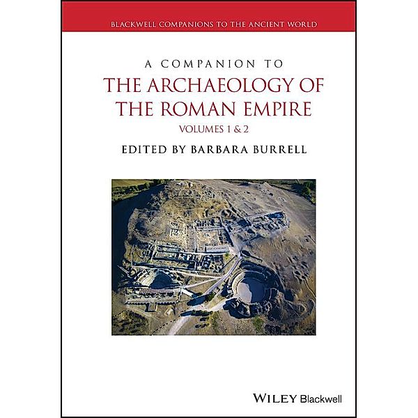 A Companion to the Archaeology of the Roman Empire, 2 Volume Set / Blackwell Companions to the Ancient World