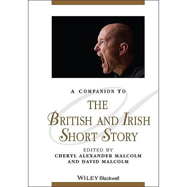 A Companion to the British and Irish Short Story / Blackwell Companions to Literature and Culture